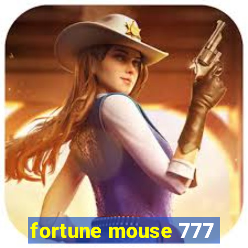 fortune mouse 777